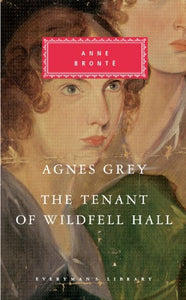 Agnes Grey/The Tenant of Wildfell Hall 