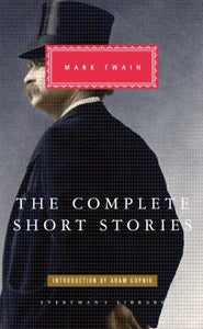 The Complete Short Stories Of Mark Twain 