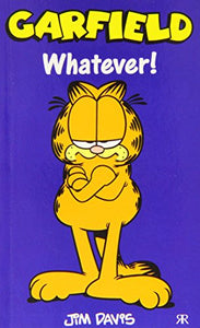 Garfield - Whatever! 