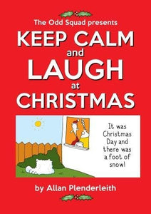 Keep Calm and Laugh at Christmas 