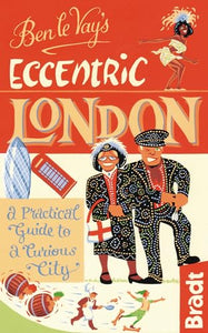 Ben le Vay's Eccentric London 