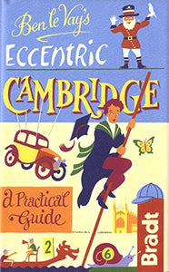 Ben le Vay's Eccentric Cambridge 