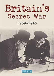 Britain's Secret War 1939-1945 