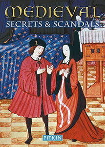 Medieval Secrets & Scandals 