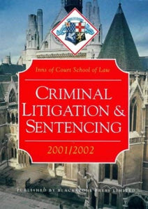 Criminal Litigation and Sentencing 2001-2002 