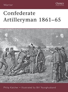 Confederate Artilleryman 1861–65 