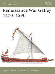 Renaissance War Galley 1470–1590 