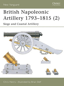 British Napoleonic Artillery 1793–1815 (2) 