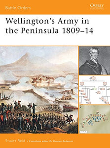 Wellington's Army in the Peninsula 1809–14 