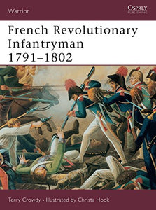 French Revolutionary Infantryman 1791–1802 