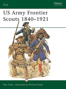 US Army Frontier Scouts 1840–1921 