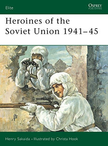 Heroines of the Soviet Union 1941–45 