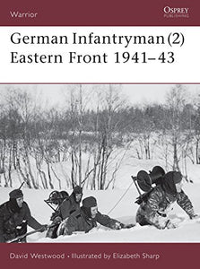 German Infantryman (2) Eastern Front 1941–43 