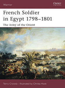 French Soldier in Egypt 1798–1801 