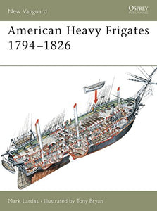 American Heavy Frigates 1794–1826 