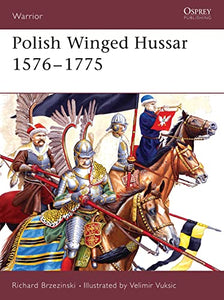 Polish Winged Hussar 1576–1775 