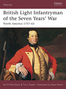 British Light Infantryman of the Seven Years' War 