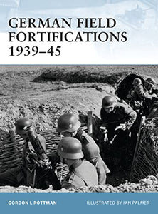 German Field Fortifications 1939–45 