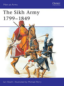 The Sikh Army 1799–1849 