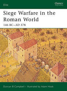 Siege Warfare in the Roman World 