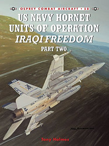 US Navy Hornet Units of Operation Iraqi Freedom (Part Two) 