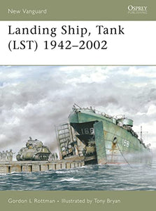 Landing Ship, Tank (LST) 1942–2002 