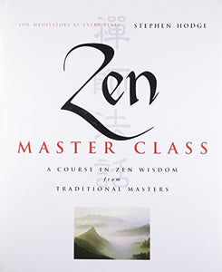 Zen Master Class 