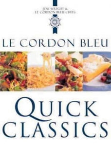 Le Cordon Bleu Quick Classics 