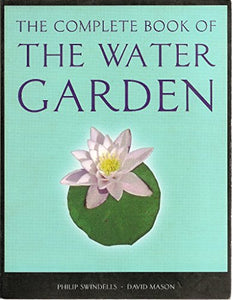 The Complete Book of the Water Garden 