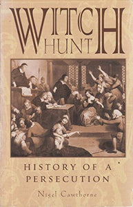 Witch Hunt History of Persecution 