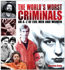 The World's Worst Criminals 