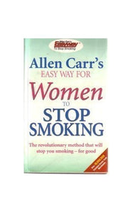 Allen Carr's Easy Way For Women To Stop Smoking 