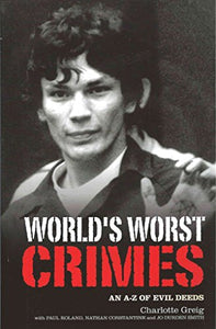 The World's Worst Crimes 