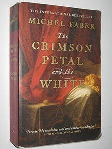 The Crimson Petal And The White 