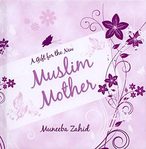 A Gift for the New Muslim Mother 