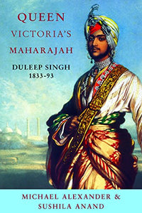 Queen Victoria's Maharajah 