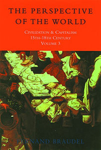 Civilization and Capitalism, 15th-18th Century 