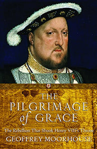 The Pilgrimage of Grace 