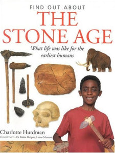 Find Out About the Stone Age 