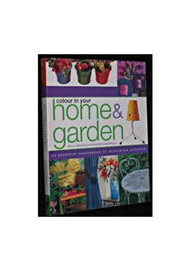 Colour in Your Home and Garden 