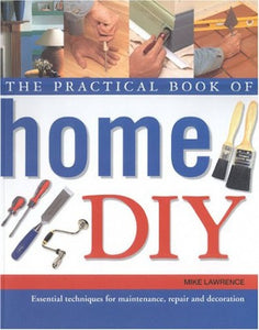 The Practical Book of Home DIY 