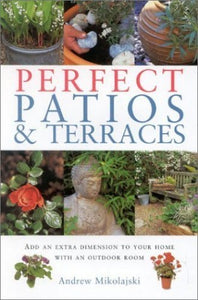 Perfect Patios & Terraces 