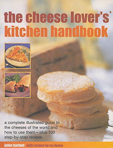 The Cheese Lover's Kitchen Handbook 