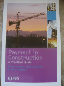 Payment in Construction: A Practical Guide 