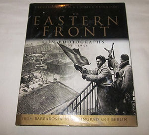 The Eastern Front in Photographs 