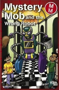 Mystery Mob and the Wrong Robot 