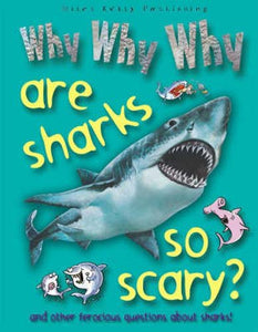 Why Why Why are Sharks So Scary 