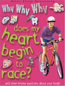 Why Why Why Does My Heart Begin to Race? 