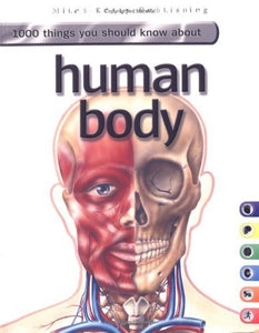 1000 Things You Should Know About the Human Body 