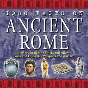 1000 Facts - Ancient Rome 